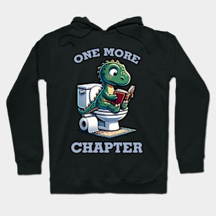 One More Chapter Dinosaur Reading in Toilet Book Lover Hoodie